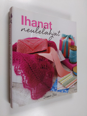 Debbie Bliss : Ihanat neulelahjat : 30 neulelahjaideaa