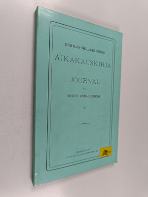 Suomalais-ugrilaisen seuran aikakauskirja 74 = Journal de...