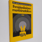 Ihmiskeskeinen markkinatalous : EVA-päivän puheenvuorot 3... - pikkukuva 1