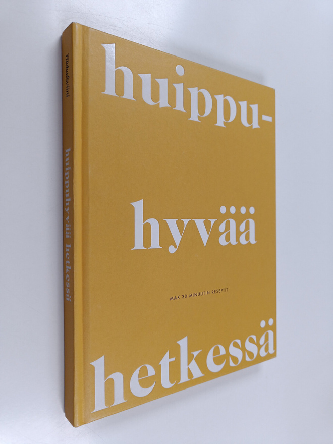 Huippuhyvää hetkessä