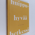 Huippuhyvää hetkessä - pikkukuva 1