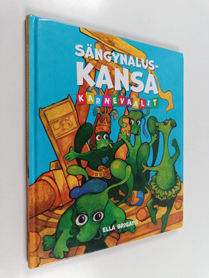 Ella Brigatti : Sängynaluskansa : Karnevaalit