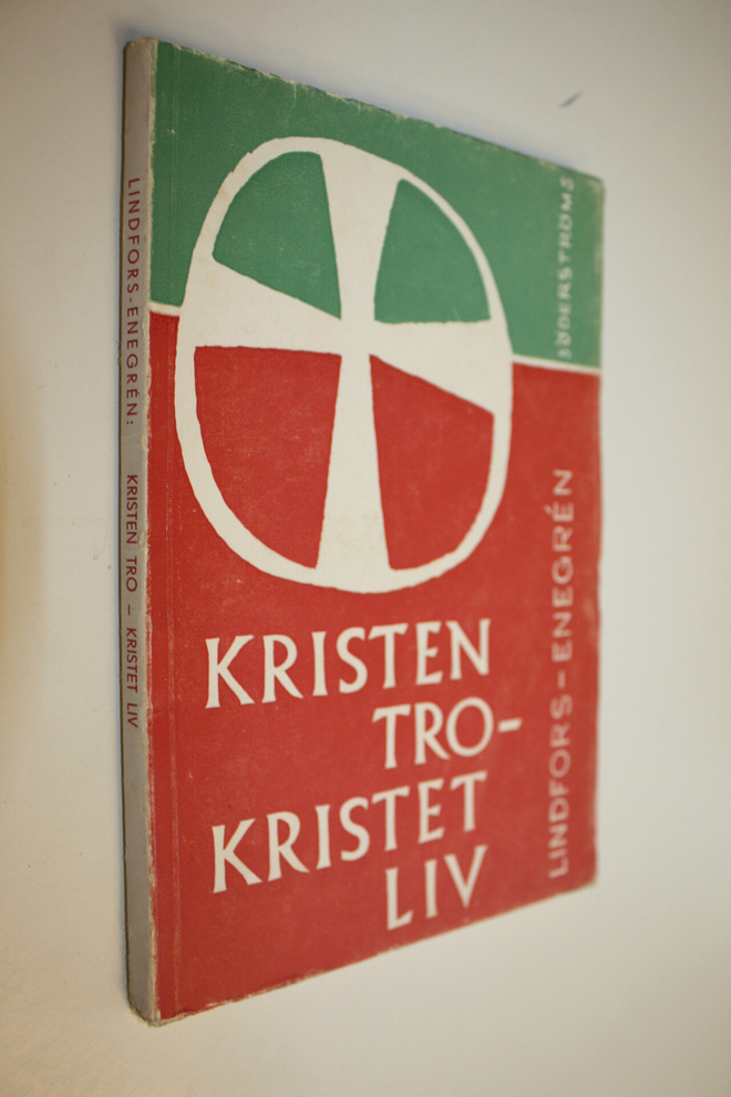 Lindfors Ym. : Kristen Tro - Kristet Liv : En kort system...