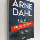 Arne Dahl : Rajamaat (ennakkokappale) - pikkukuva 1