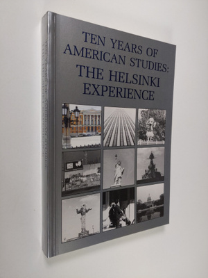 Markku Henriksson : Ten Years of American Studies - The H...