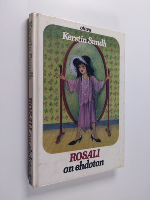 Kerstin Sundh : Rosali on ehdoton