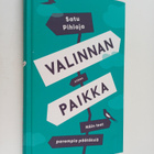 Satu Pihlaja : Valinnan paikka : näin teet parempia päätö... - pikkukuva 1