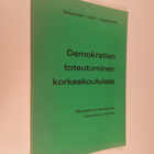 Leo Heikurainen : Demokratian toteutuminen korkeakouluiss... - pikkukuva 1