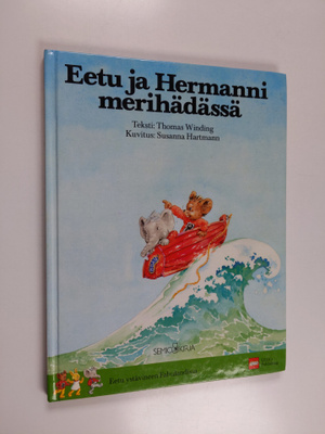 Susanna Hartmann ym. : Eetu ja Hermanni merihädässä