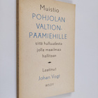 Johan Vogt : Muistio Pohjolan valtionpäämiehille siitä hu... - pikkukuva 1