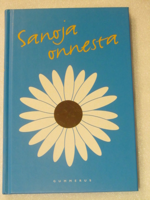 Arto Manninen (toim.) • Sanoja onnesta