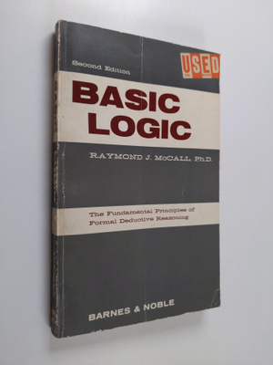Raymond J. MacCall : Basic logic : the fundamental princi...