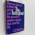 A. Q. Mowbray : The Transplant - The True Story of a Youn... - pikkukuva 1