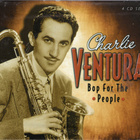 Charlie Ventura (4CD) Bop For The People MINT!! Collection - pikkukuva 1