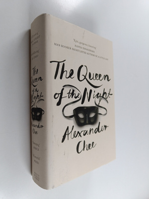 Alexander Chee : The Queen of the Night