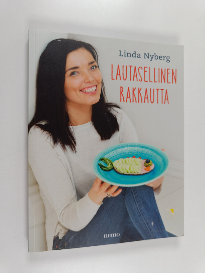 Linda Nyberg : Lautasellinen rakkautta : terveellisiä ja ...