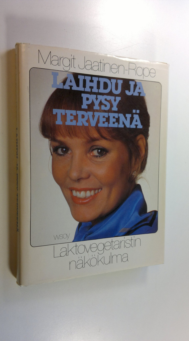 Margit Jaatinen-Rope : Laihdu ja pysy terveenä : laktoveg...
