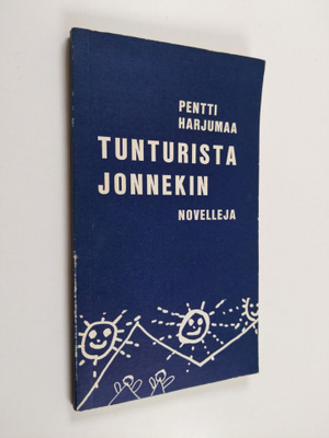 Pentti Harjumaa : Tunturista jonnekin : novelleja