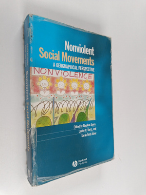 Stephen Zunes ym. : Nonviolent Social Movements : A Geogr...