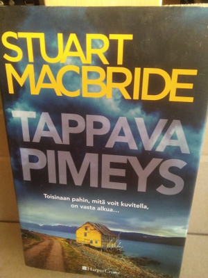 Stuart MacBride: Tappava pimeys