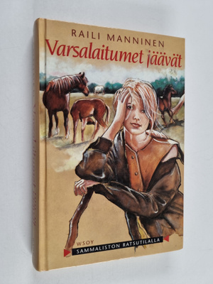 Raili Manninen : Varsalaitumet jäävät