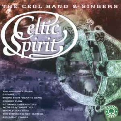 The Ceol Band & Singers - Celtic Spirit (CD)