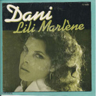 DANI ::  LILI MARLENE / BEAUTIFUL HANS :: VINYYLI 7"    1978 - pikkukuva 1