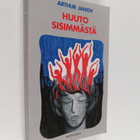 Arthur Janov : Huuto sisimmästä : primaaliterapia : vapaa... - pikkukuva 1