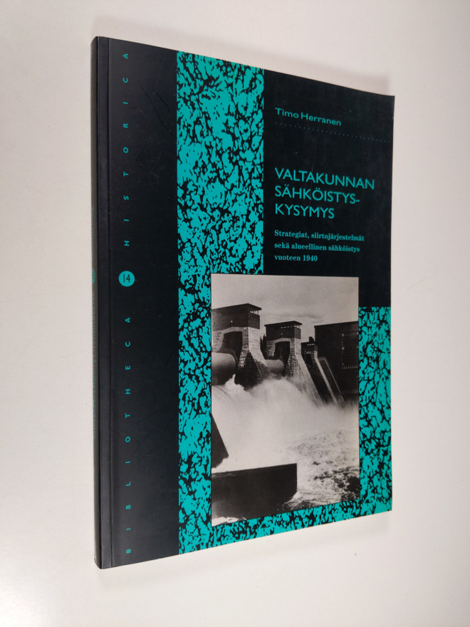 Timo Herranen : Valtakunnan sähköistyskysymys : strategia...