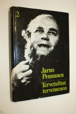 Jarno Pennanen : Tervetultua tervemenoa : Jarnon saaga 2
