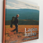 Hellevi Pouta ym. : Lapin lumo : eräoppaana Kai Hyttinen ... - pikkukuva 1