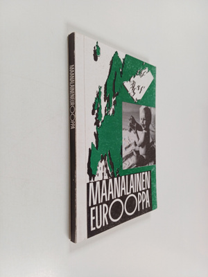 Maanalainen Eurooppa : Euroopan vaihtoehto-, underground-...