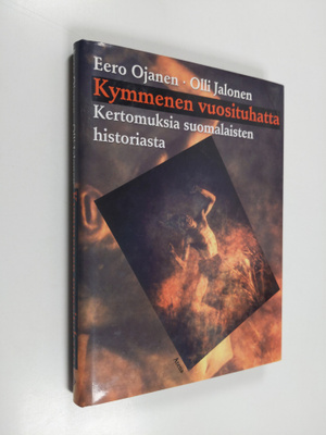 Olli Jalonen ym. : Kymmenen vuosituhatta : kertomuksia su...