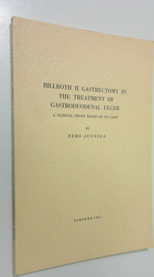 Eero Juusela : Billroth II Gasstrectomy in the treatment ...
