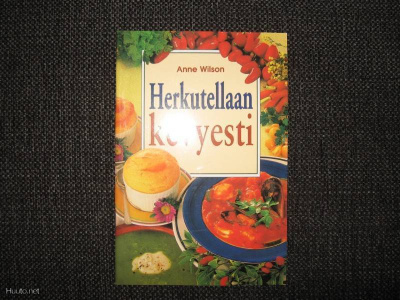 Herkutellaan kevyesti -keittokirja ** Anne Wilson