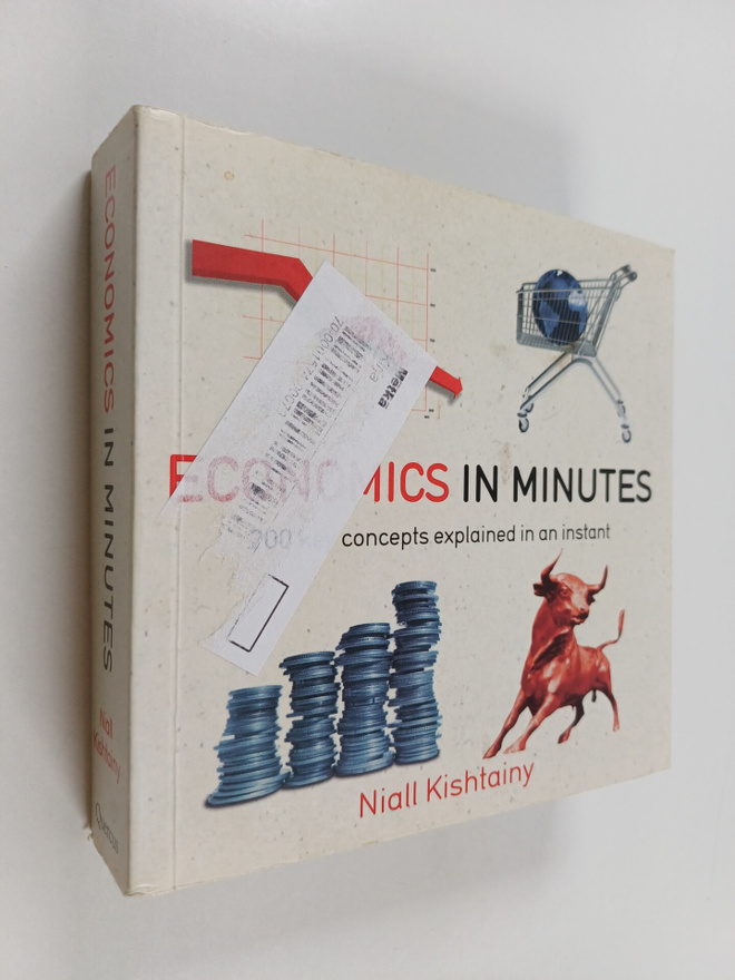 Niall Kishtainy : Economics in Minutes - 200 Key Concepts...