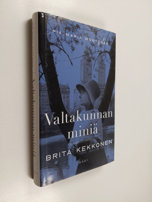 Pia Maria Montonen : Valtakunnan miniä : Brita Kekkonen