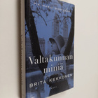 Pia Maria Montonen : Valtakunnan miniä : Brita Kekkonen - pikkukuva 1