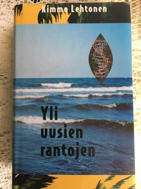 Kimmo Lehtonen: Yli uusien rantojen
