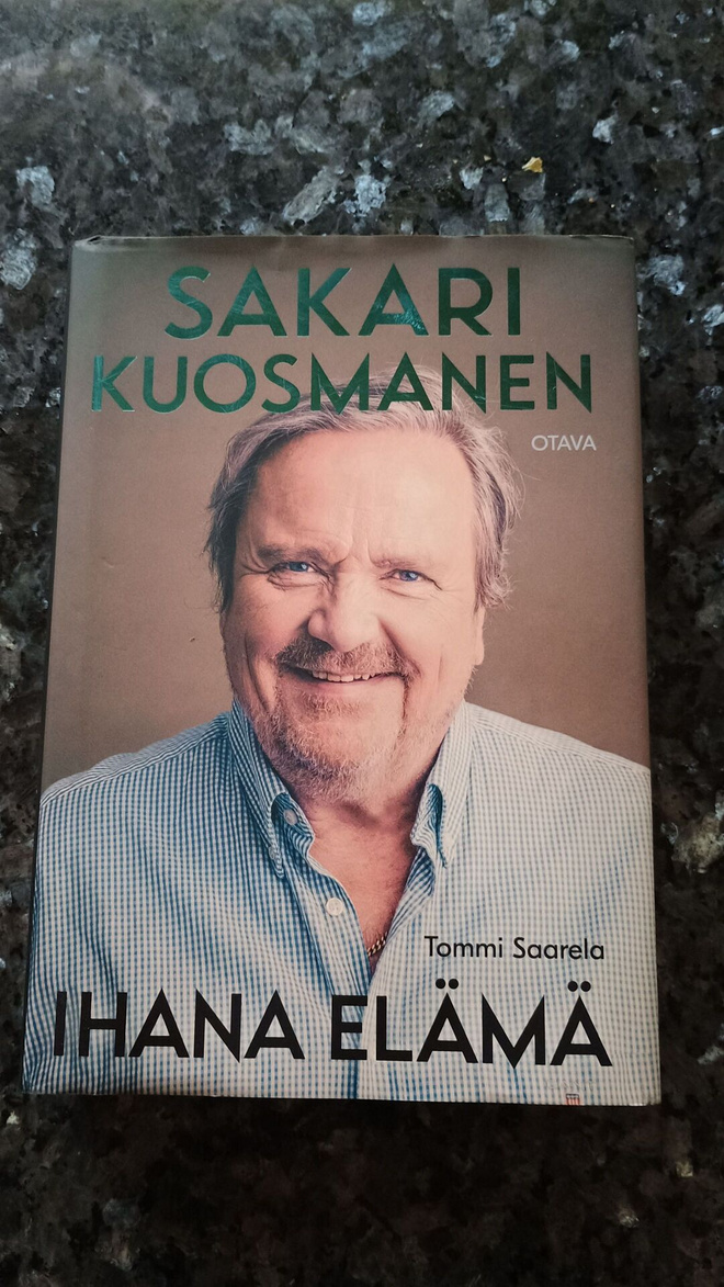 Tommi Saarela: Sakari Kuosmanen - Ihana elämä