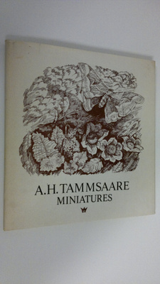 A. H. Tammsaare : Miniatures