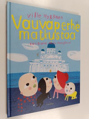 Ville Hytönen : Vauvaperhe matkustaa