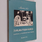 Annikki Kivi : Juhlailtojen iloksi : Vakavaa ja rattoisaa... - pikkukuva 1