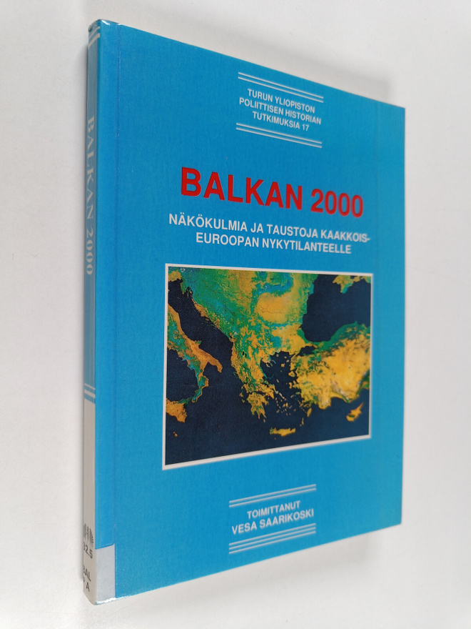 Balkan 2000 : näkökulmia ja taustoja Kaakkois-Euroopan ny...