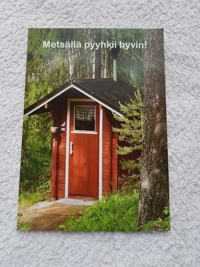 Metsällä pyyhkii hyvin Postikortti*