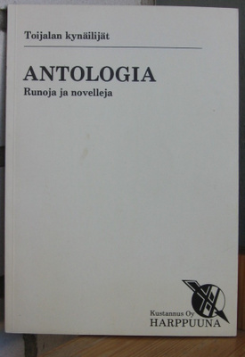 Toijalan kynäilijät: Antologia - runoja ja novelleja. 98 s.