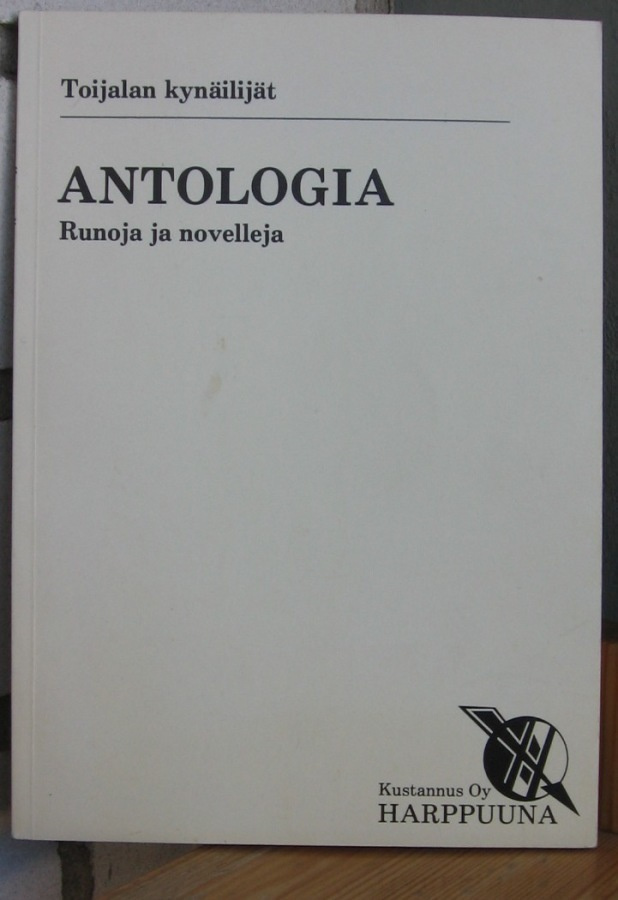 Toijalan kynäilijät: Antologia - runoja ja novelleja. 98 s.