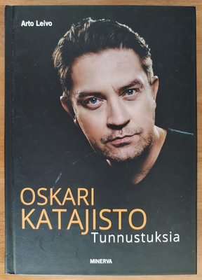 Arto Leivo: Oskari Katajisto - Tunnustuksia
