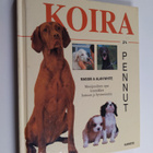 Maggie White : Koira & pennut : monipuolinen opas lemmikk... - pikkukuva 1