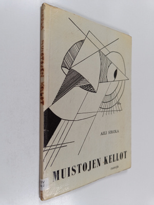 Aili Sirola : Muistojen kellot : (runoja)